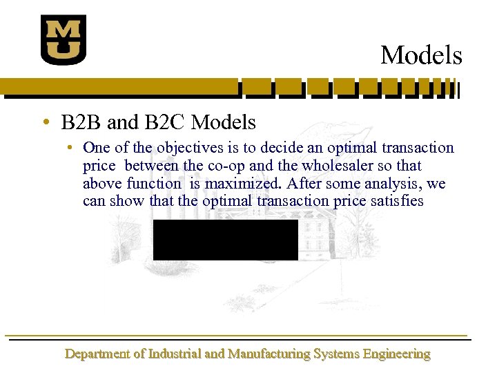 Models • B 2 B and B 2 C Models • One of the