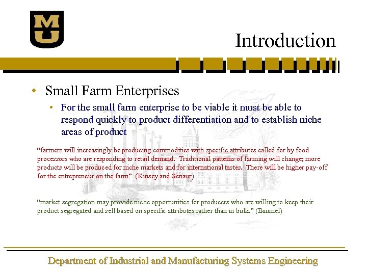 Introduction • Small Farm Enterprises • For the small farm enterprise to be viable