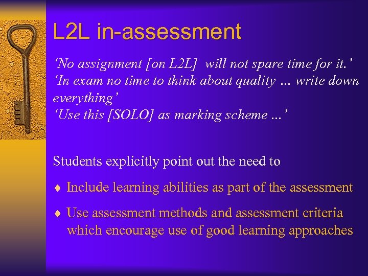 L 2 L in-assessment ‘No assignment [on L 2 L] will not spare time