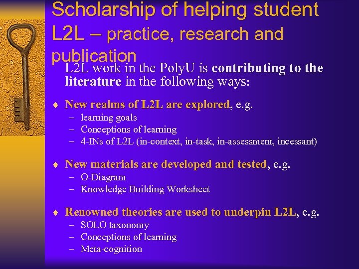 Scholarship of helping student L 2 L – practice, research and publication L 2