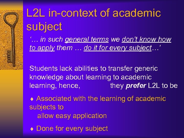 L 2 L in-context of academic subject ‘… in such general terms we don’t