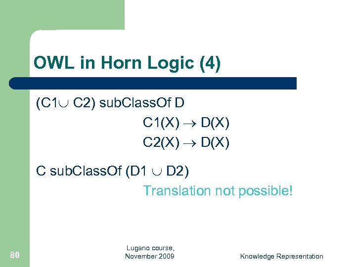 OWL in Horn Logic (4) (C 1 C 2) sub. Class. Of D C