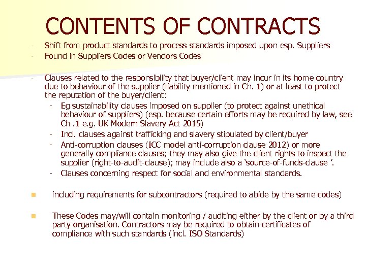 CONTENTS OF CONTRACTS - Shift from product standards to process standards imposed upon esp.