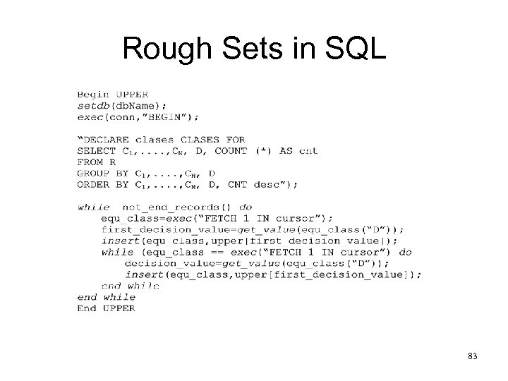 Rough Sets in SQL 83 