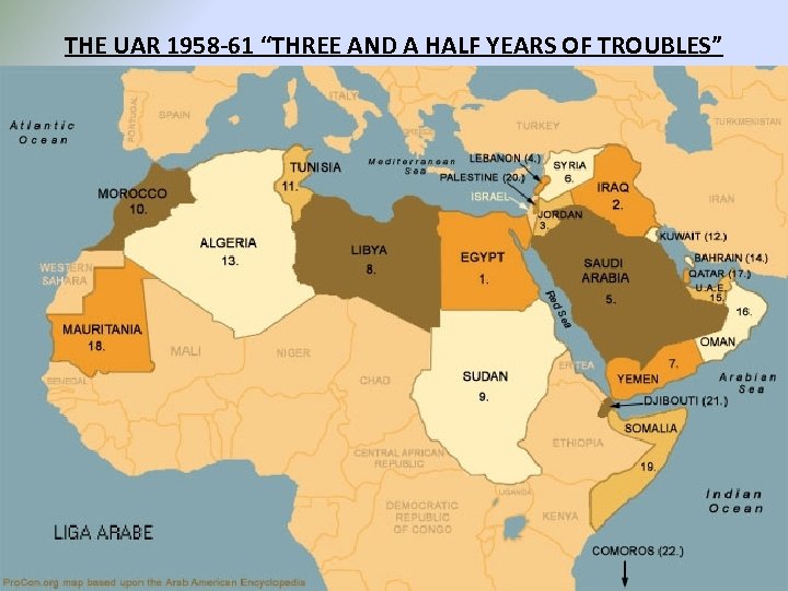 THE UAR 1958 -61 “THREE AND A HALF YEARS OF TROUBLES” 