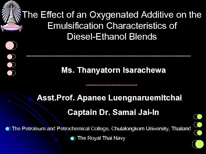 The Effect of an Oxygenated Additive on the Emulsification Characteristics of Diesel-Ethanol Blends Ms.