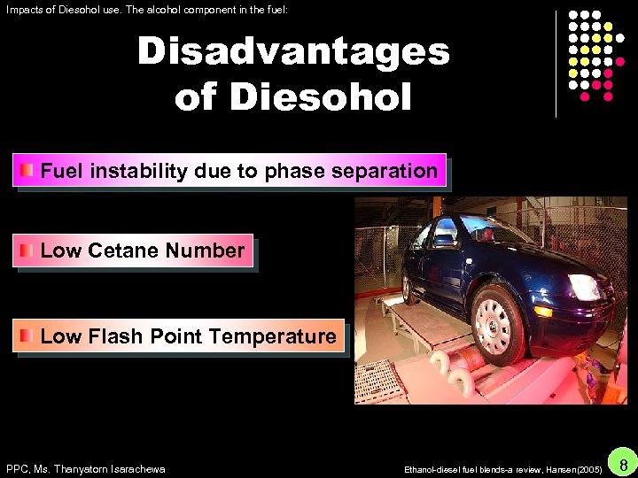 Impacts of Diesohol use. The alcohol component in the fuel: Disadvantages of Diesohol Fuel