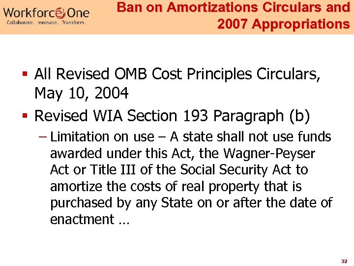 Ban on Amortizations Circulars and 2007 Appropriations § All Revised OMB Cost Principles Circulars,