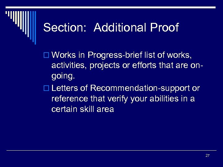 Section: Additional Proof o Works in Progress-brief list of works, activities, projects or efforts