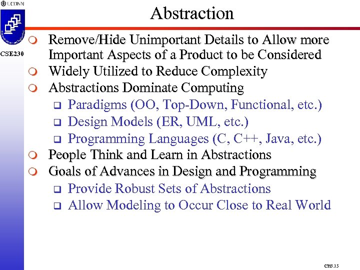 Abstraction m CSE 230 m m Remove/Hide Unimportant Details to Allow more Important Aspects