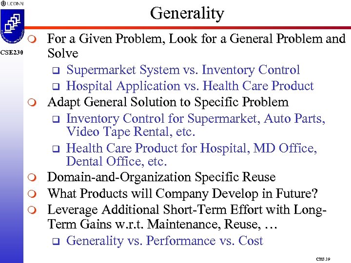 Generality m CSE 230 m m For a Given Problem, Look for a General