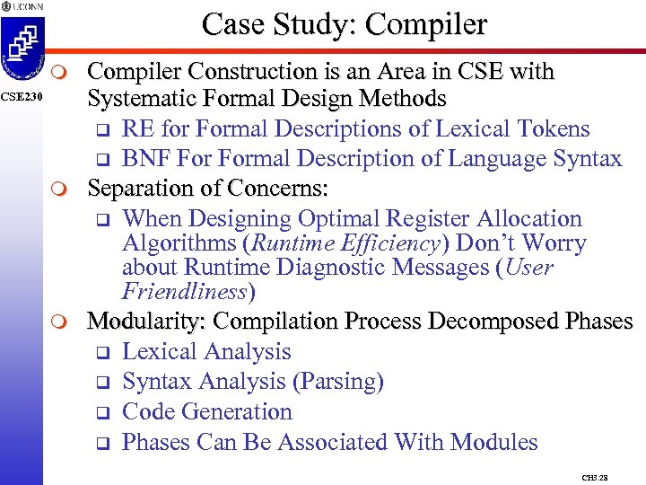 Case Study: Compiler m CSE 230 m m Compiler Construction is an Area in