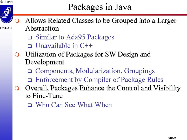 Packages in Java m CSE 230 m m Allows Related Classes to be Grouped