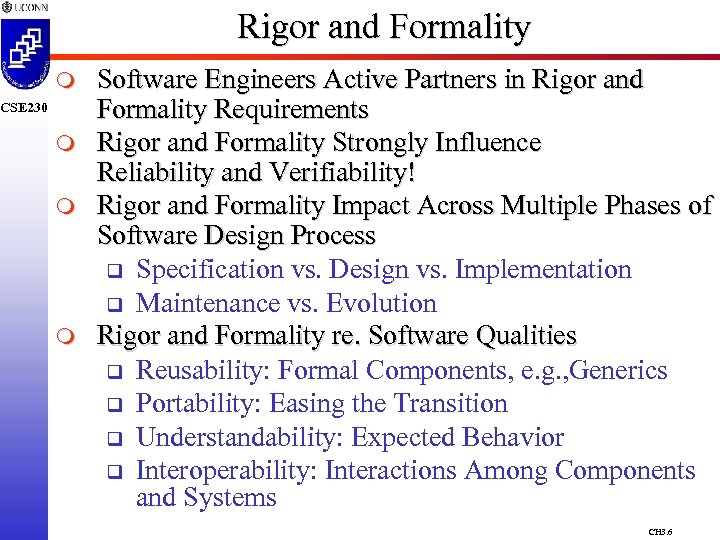 Rigor and Formality m CSE 230 m m m Software Engineers Active Partners in