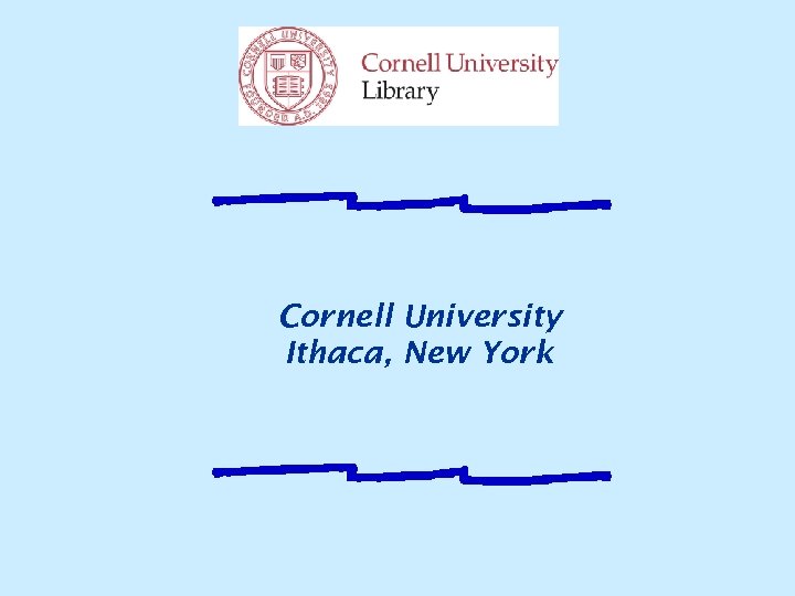 Cornell University Ithaca, New York 