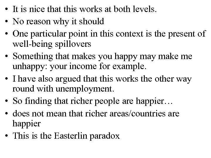  • It is nice that this works at both levels. • No reason