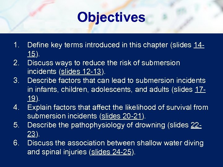 Objectives 1. Define key terms introduced in this chapter (slides 1415). 2. Discuss ways
