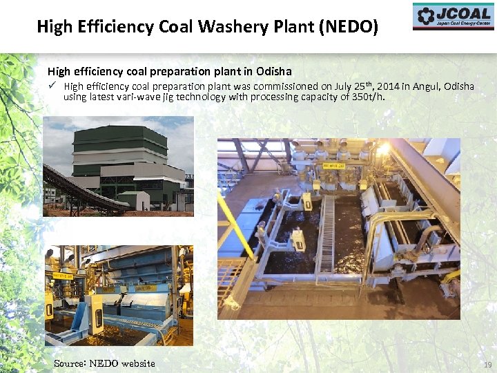 High Efficiency Coal Washery Plant (NEDO) High efficiency coal preparation plant in Odisha ü