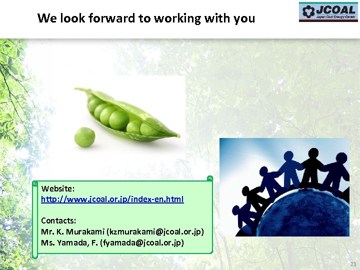We look forward to working with you Website: http: //www. jcoal. or. jp/index-en. html