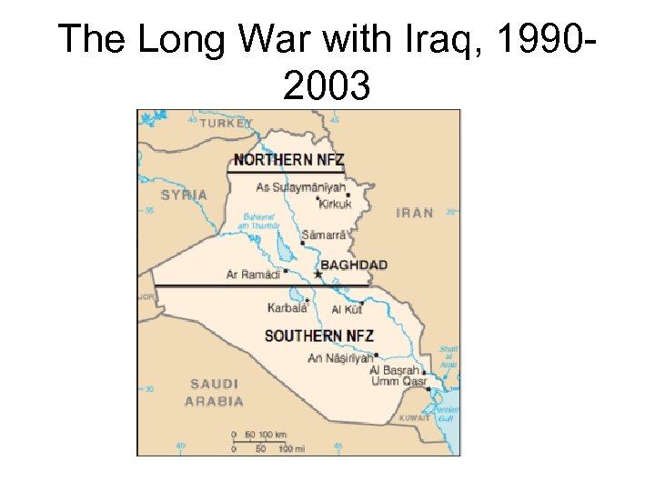 The Long War with Iraq, 19902003 