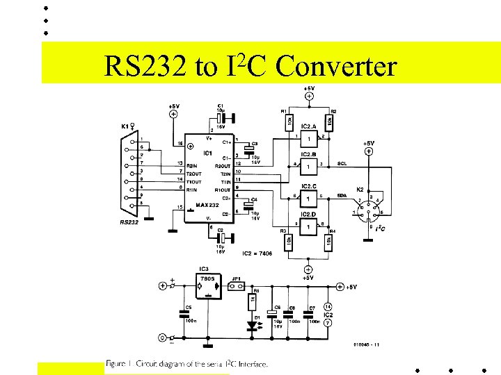 RS 232 to 2 C I Converter 