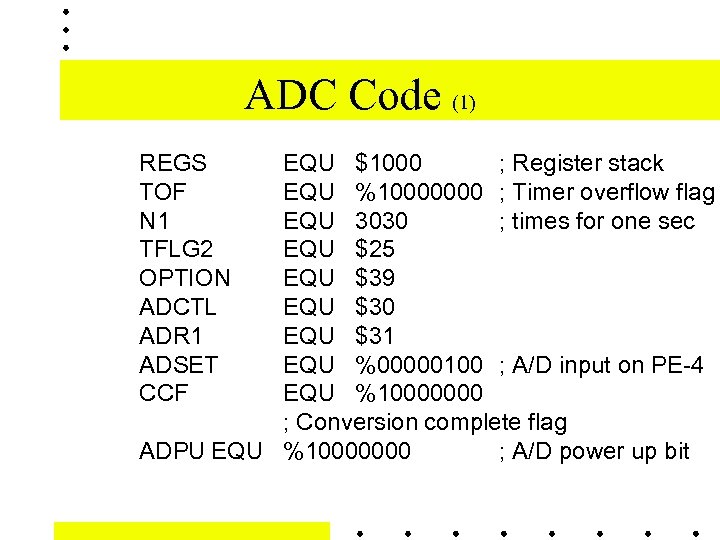 ADC Code (1) REGS TOF N 1 TFLG 2 OPTION ADCTL ADR 1 ADSET