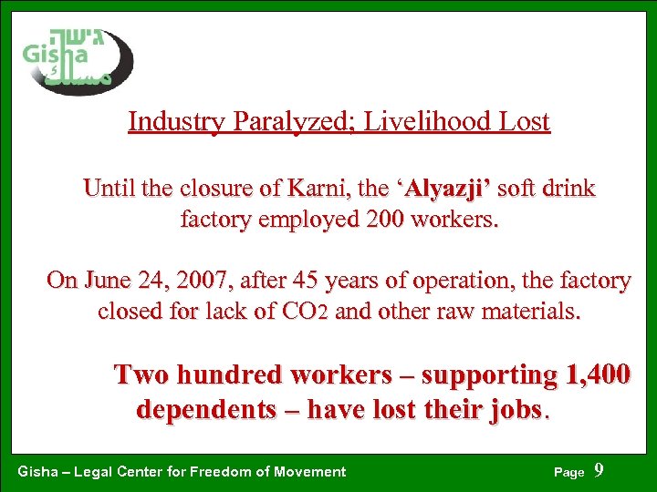 Industry Paralyzed; Livelihood Lost Until the closure of Karni, the ‘Alyazji’ soft drink factory