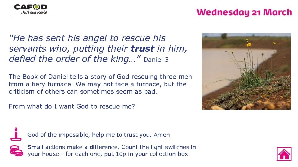 “He has sent his angel to rescue his servants who, putting their trust in