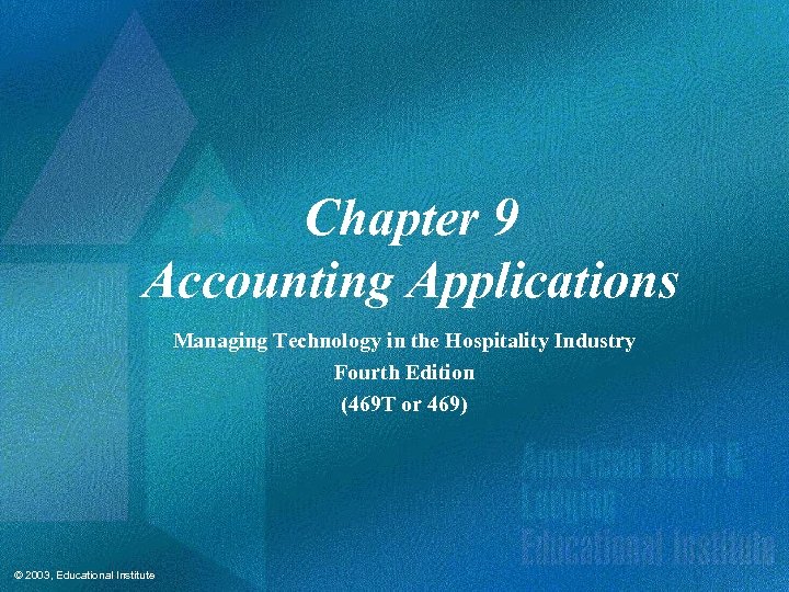 Chapter 9 Accounting Applications Managing Technology in the Hospitality Industry Fourth Edition (469 T