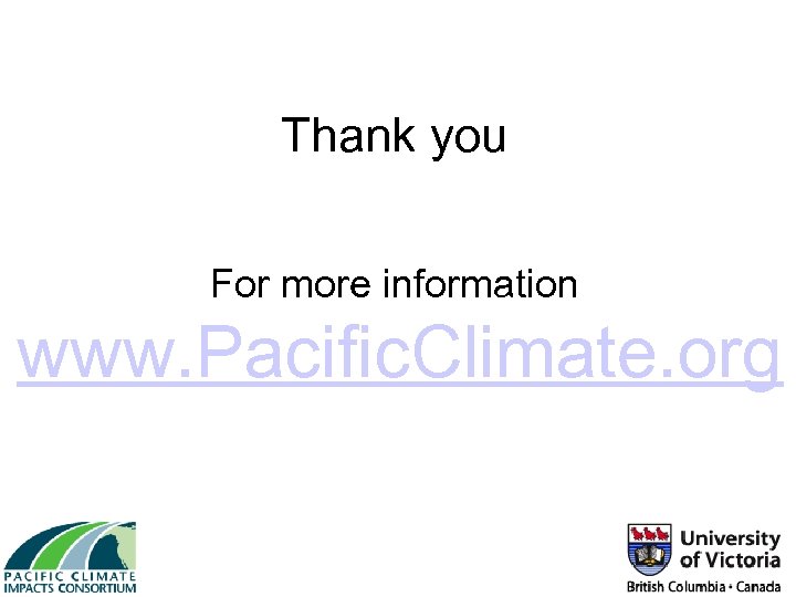 Thank you For more information www. Pacific. Climate. org 