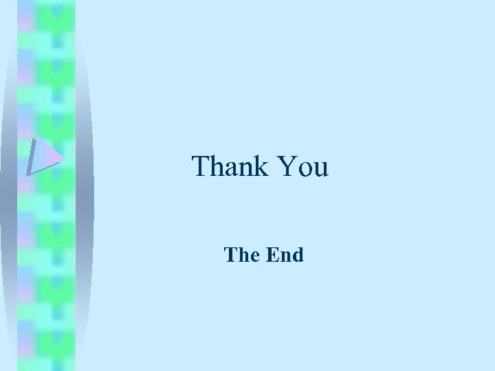 Thank You The End 