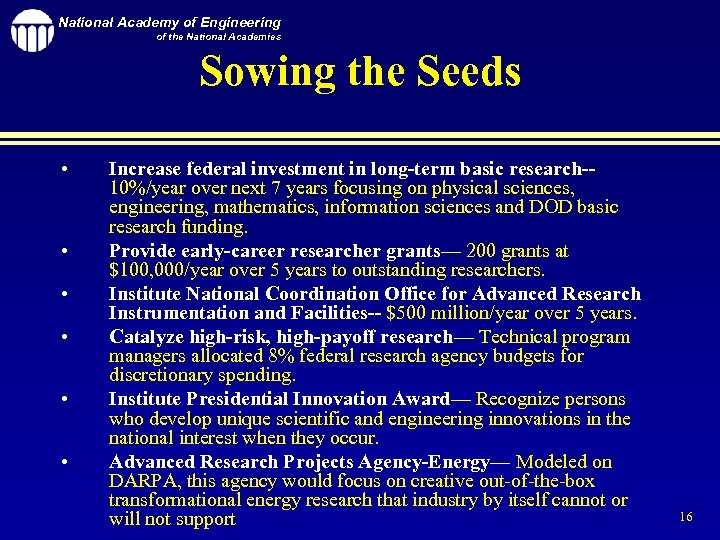 National Academy of Engineering of the National Academies Sowing the Seeds • • •