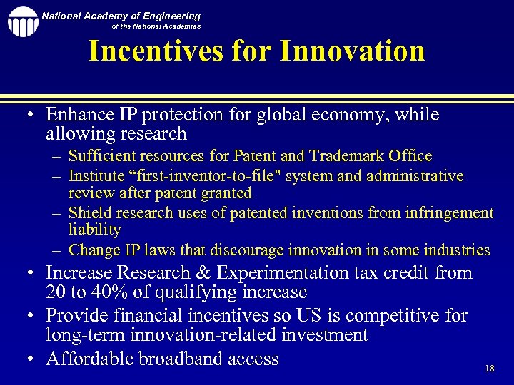 National Academy of Engineering of the National Academies Incentives for Innovation • Enhance IP