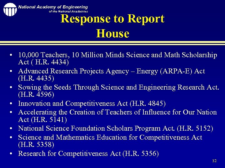 National Academy of Engineering of the National Academies Response to Report House • 10,