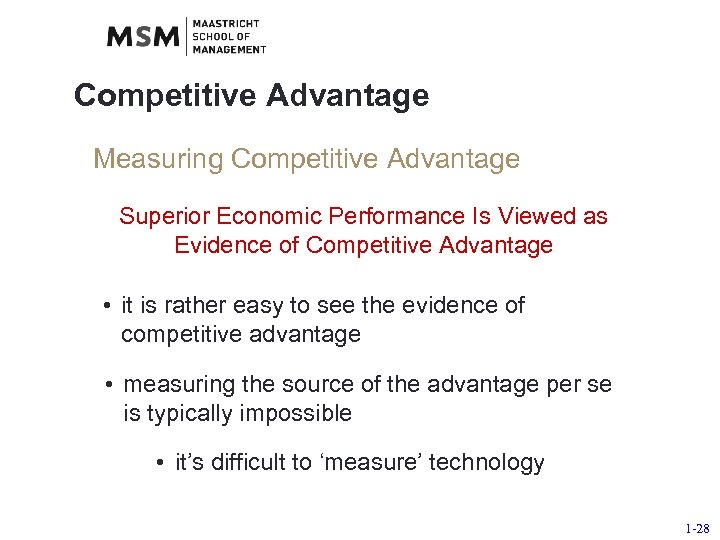 Competitive Advantage Measuring Competitive Advantage Superior Economic Performance Is Viewed as Evidence of Competitive