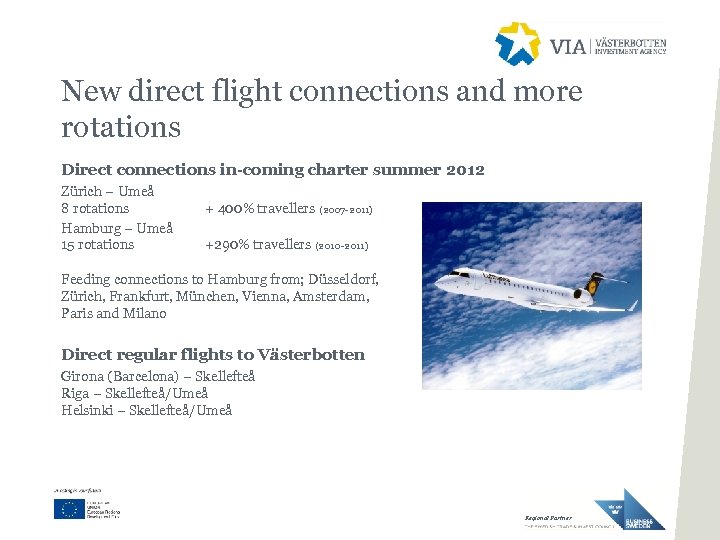 New direct flight connections and more rotations Direct connections in-coming charter summer 2012 Zürich