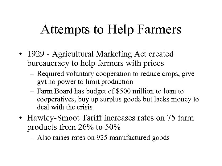 How Did The Agricultural Marketing Act Of 1929 Help Farmers