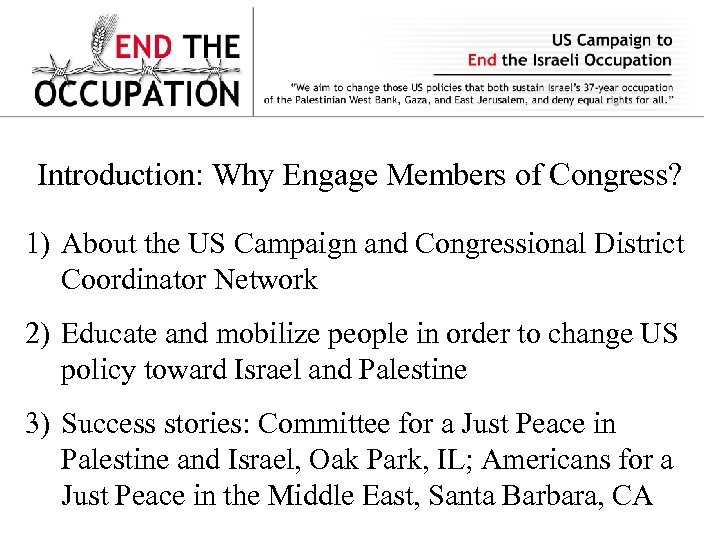 Introduction: Why Engage Members of Congress? 1) About the US Campaign and Congressional District