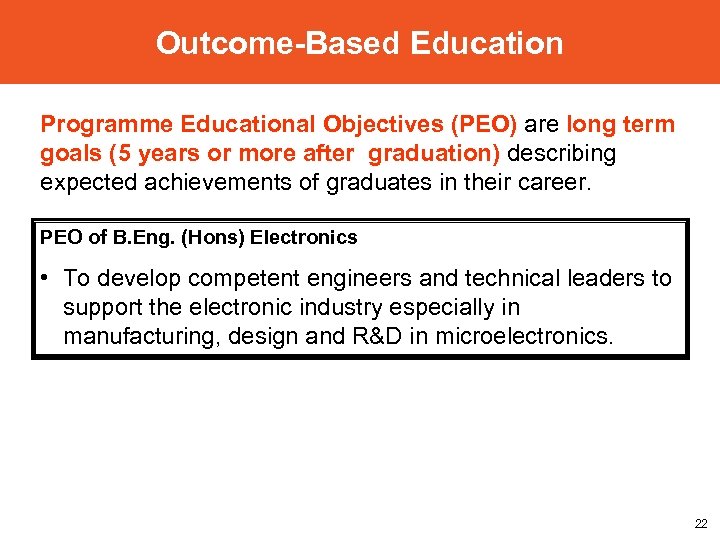 Outcome-Based Education Programme Educational Objectives (PEO) are long term goals (5 years or more