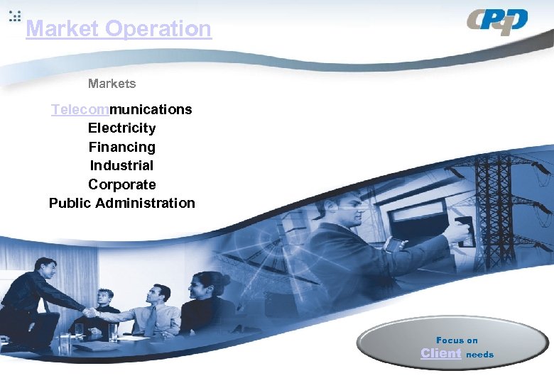 Ação Comercial Market Operation Markets Derechos reservados al CPq. D Telecommunications Electricity Financing Industrial