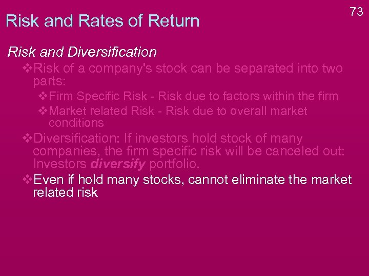 Risk and Rates of Return 73 Risk and Diversification v. Risk of a company's