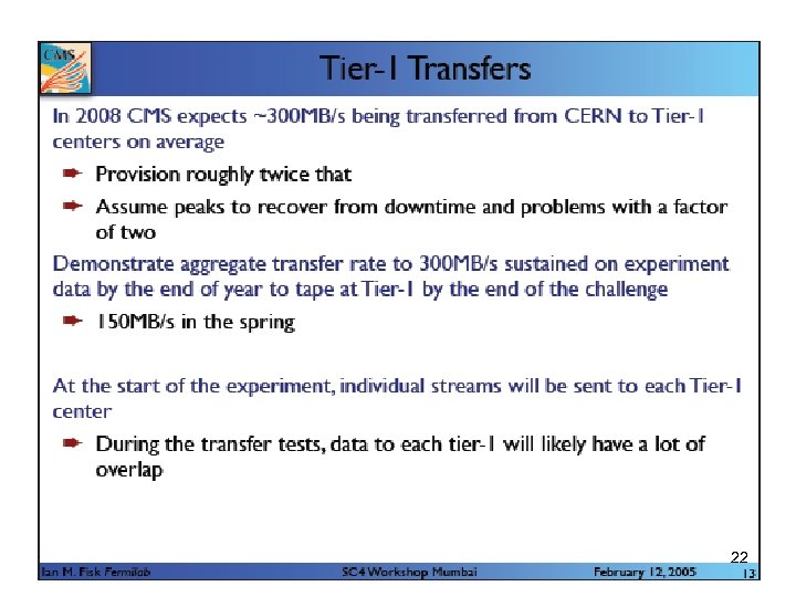 LCG 22 les. robertson@cern. ch 