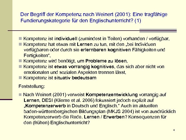 Der Begriff der Kompetenz nach Weinert (2001): Eine tragfähige Fundierungskategorie für den Englischunterricht? (1)