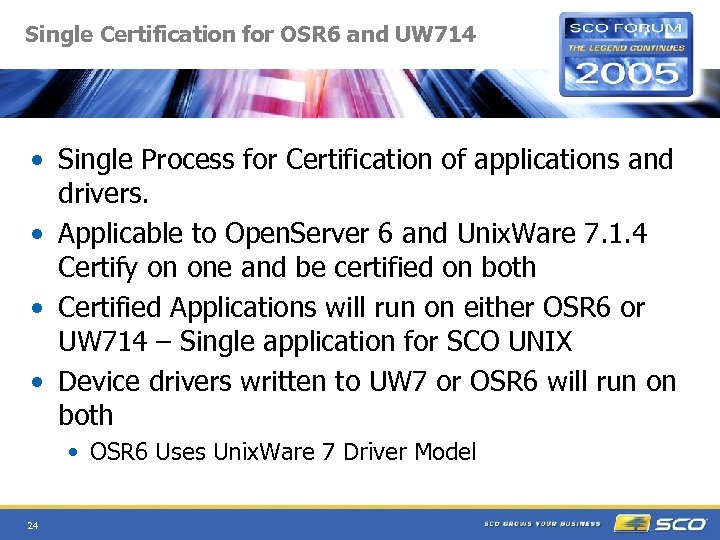 Single Certification for OSR 6 and UW 714 • Single Process for Certification of