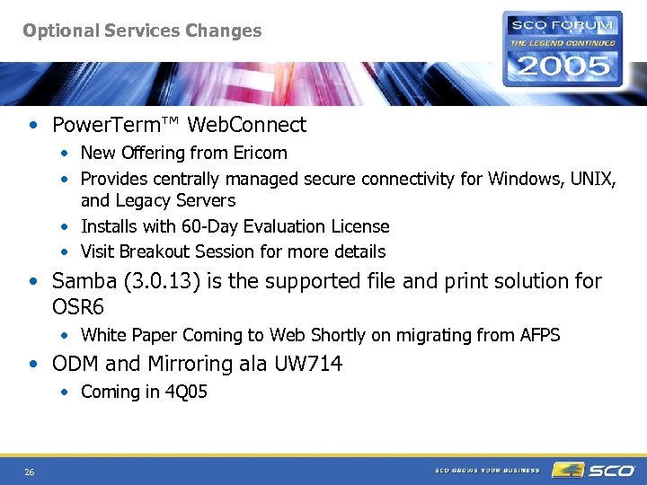 Optional Services Changes • Power. Term™ Web. Connect • New Offering from Ericom •