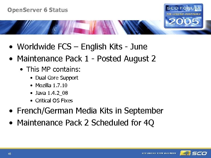 Open. Server 6 Status • Worldwide FCS – English Kits - June • Maintenance