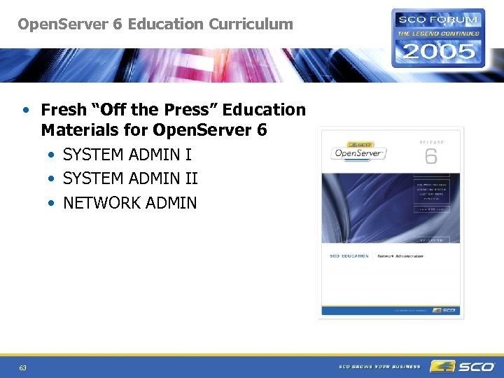 Open. Server 6 Education Curriculum • Fresh “Off the Press” Education Materials for Open.