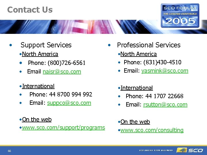 Contact Us • Support Services • North America • Professional Services • Email naisr@sco.