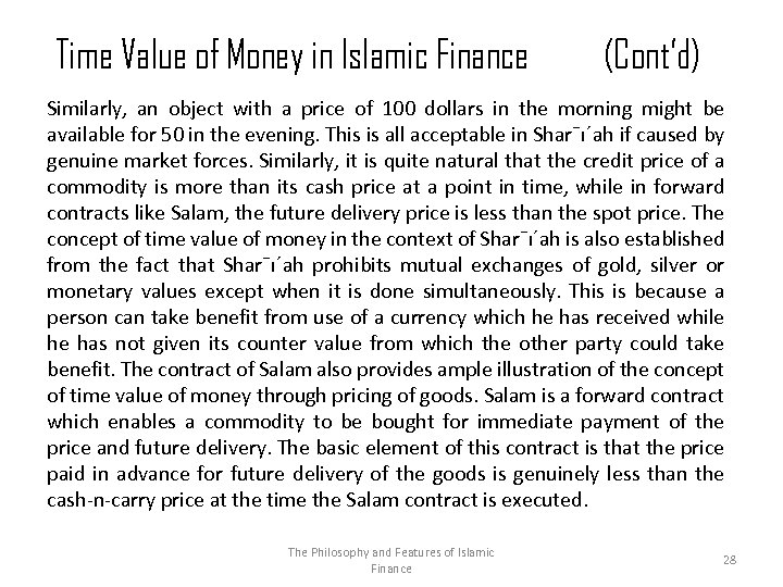 Time Value of Money in Islamic Finance (Cont’d) Similarly, an object with a price