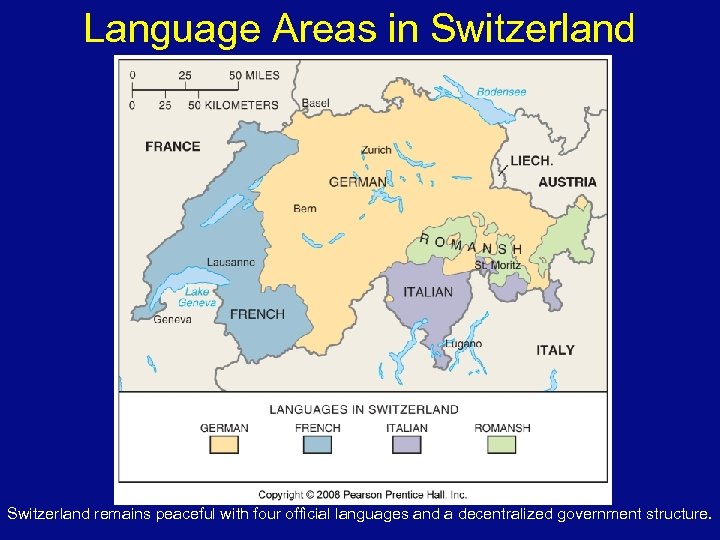 Language Areas in Switzerland remains peaceful with four official languages and a decentralized government